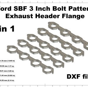 May include: A diagram of five gray exhaust header flanges for a Ford SBF engine, with a 3-inch bolt pattern. The image includes measurements in inches and the text "5 in 1" and "DXF files".