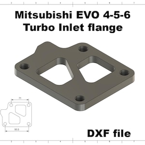 May include: A gray Mitsubishi EVO 4-5-6 Turbo Inlet flange. The flange has a rectangular shape with two cut-out sections and four mounting holes. The image also includes a DXF file and a diagram with measurements of 95.5 mm x 71 mm.