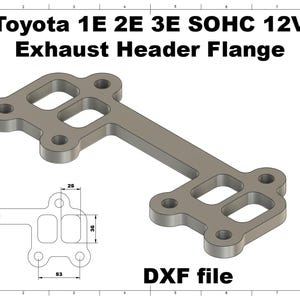 Könnte beinhalten: Graue Auspuffkrümmerflansch für Toyota 1E, 2E und 3E SOHC 12V Motoren. Das Bild enthält eine detaillierte Zeichnung mit Maßen. Der Text "Toyota 1E 2E 3E SOHC 12V Exhaust Header Flange" und "DXF file" sind ebenfalls sichtbar.