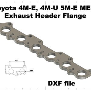 Digital File | Toyota 4M-E, 4M-U, 5M-E, ME-U SOHC exhaust manifold flange | DXF for Laser/Plasma file cad dwg dxf drawing custom welding