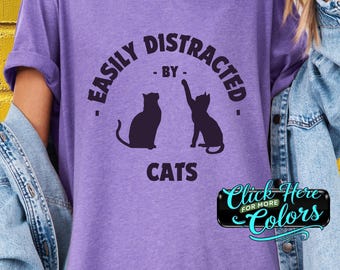 Cat Lover Graphic Tee Funny Cats Distracted Shirt Cat Mom Gift Cat Dad Present Cat Lady Shirt Cat Print T-Shirt