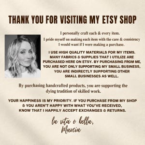 May include: A beige informational graphic with dark brown text that reads: THANK YOU FOR VISITING MY ETSY SHOP. It includes a black and white portrait of a person with shoulder-length wavy hair and the closing signature: la vita &egrave; bella, Marcia.