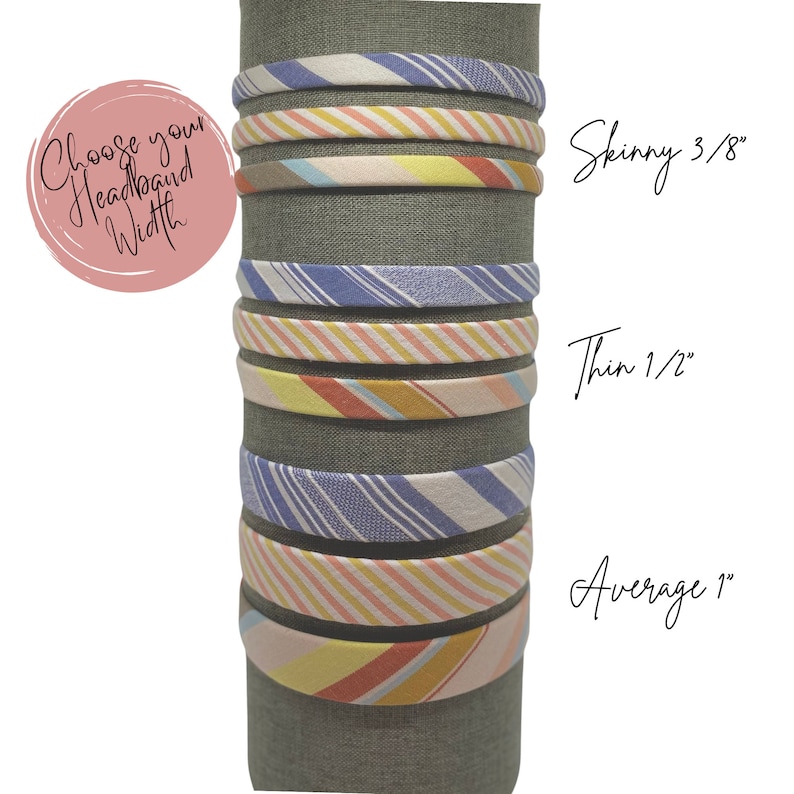 May include: A display of colorful striped headbands in various widths, including skinny 3/8", thin 1/2", and average 1". Choose your headband width.