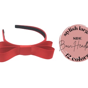 May include: Red side bow headband with a black elastic band.  Stylish large side bow headband. 12 colors.