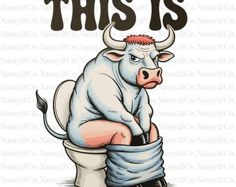 Este es un toro sentado en un inodoro, divertido vaquero del oeste PNG: moderno (descarga digital)