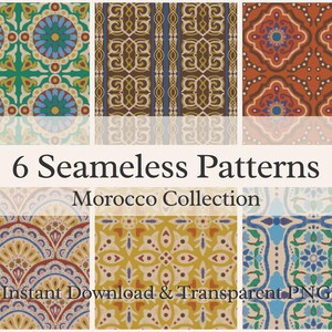 Könnte beinhalten: Eine digitale Sammlung von 6 nahtlosen Mustern mit dem Titel Morocco Collection, die komplexe geometrische und florale Designs in verschiedenen Farbpaletten wie Grün, Blau, Braun, Orange, Gelb und Creme zeigt. Der Text lautet 6 Seamless Patterns, Morocco Collection, Instant Download & Transparent PNG.