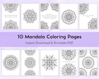 May include: Ten printable mandala coloring pages with inspirational quotes. Each page features a different intricate mandala design.