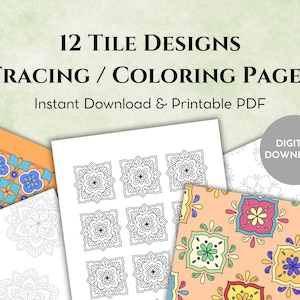 12 Tracing & Coloring Pages : Tile Designs, Printable, Digital Pages for Stress Relieve, Art Therapy, Mandala Art, Adult Coloring Page