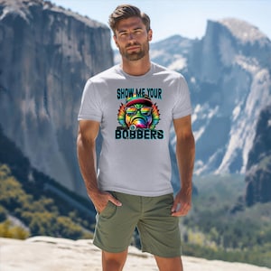 Show Me Your Bobbers Crew Neck T-shirt Funny, Men, Unisex, Fish, Fishing