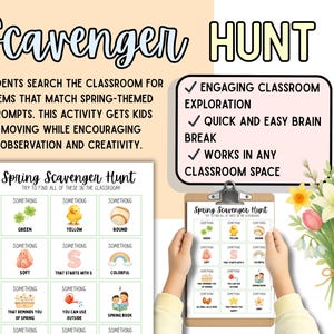 May include: A classroom scavenger hunt activity with spring-themed prompts. The image shows a clipboard with the scavenger hunt list, text that says "Scavenger Hunt," and a bouquet of flowers. The activity encourages observation.