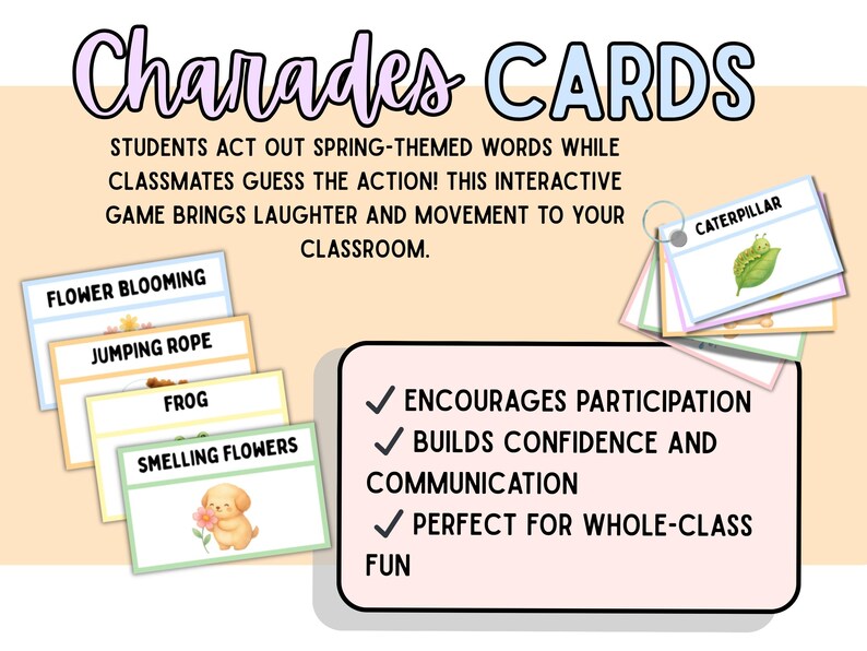 May include: A set of "Charades CARDS" with spring-themed words. The cards include "Flower Blooming," "Jumping Rope," "Frog," and "Smelling Flowers." A list highlights the game's benefits: encourages participation, builds confidence, and is perfect for whole-class fun.