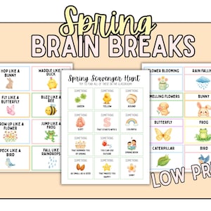May include: A set of spring-themed educational printables labelled "Spring Brain Breaks" and "Spring Scavenger Hunt." The worksheets feature colourful illustrations of animals, flowers, and spring-related objects, with text prompts for classroom activities. The phrase "Low Prep" is also visible.