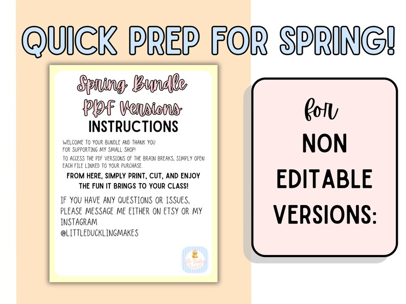 May include: An advertisement for a digital product, featuring the text "QUICK PREP FOR SPRING!" and "Spring Bundle PDF Versions INSTRUCTIONS." A pink rectangle reads "for NON EDITABLE VERSIONS:" on a light peach background. Instructions are included on how to access the PDF files.