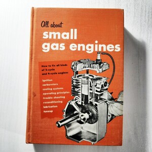All About Small Gas Engines Jud Purvis 1963 Hardcover Book