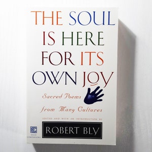 L'âme est là pour sa propre joie Robert Bly Poetry Book Spiritual Poems 1995 Broché