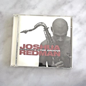 Joshua Redman, Freedom in the Groove, Vintage CD, Jazz Album, Jazz Saxophone, Progressive Jazz Compact Disc 1996, Smooth Jazz Music CD