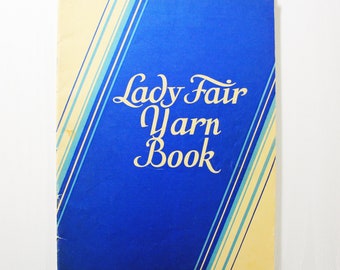 Lady Fair Yarn Book, Vintage From 1932, T Eaton Company