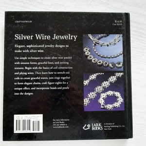 Silver Wire Jewelry Hardcover Book Irene From Petersen, Projects to Coil, Braid & Knit, 2004 image 7