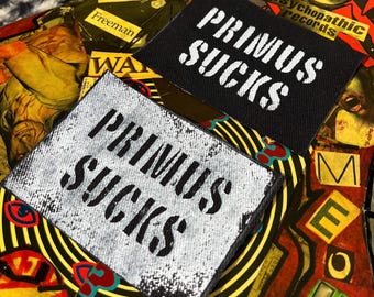 Primus Sucks Patch / Raw Edge / Sew On