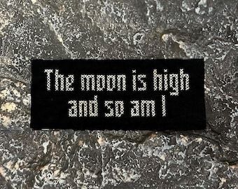 The Moon Is High / Roger Miller Cross Stitched Patch / Raw Edge / Sew On