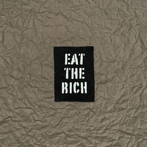 Eat The Rich Patch / Raw Edge / Sew On