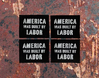 America Was Built by Labor Patch / Raw Edge / Sew On