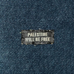 Palestine Will Be Free Patch / Raw Edge / Sew On
