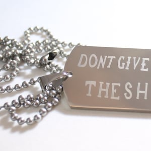 Dont Give Up The Ship Navy Military Motivational Thick Stainless Steel Dog Tag