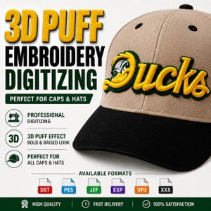 May include: A tan baseball cap with a black brim and the word "Ducks" embroidered in yellow and green. The image also displays text that reads "3D PUFF EMBROIDERY DIGITIZING" and "PERFECT FOR CAPS & HATS".