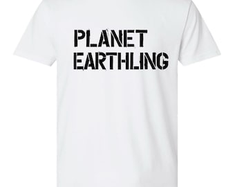 Planet Earthling, 100 Percent Cotton T-shirt, white, unisex