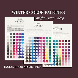 May include: Three colour palette guides titled "Winter Color Palettes" with the words "bright", "true", and "deep". Each guide displays a range of colours. The text "Instant Download PDF" is at the bottom.