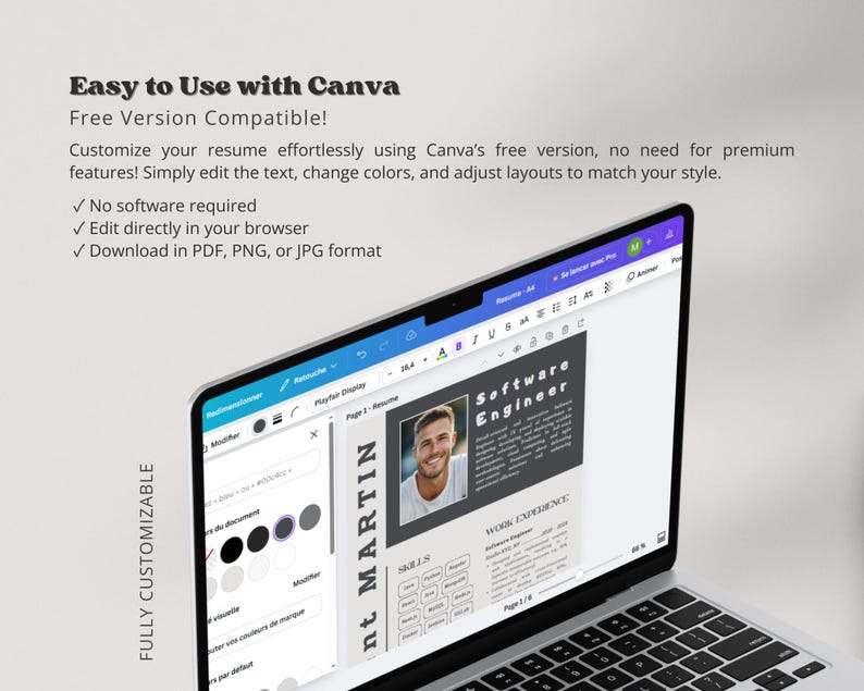 May include: A laptop screen displaying a resume template in Canva, a graphic design platform. The template is for a Software Engineer and includes a photo, skills, work experience, and contact information. The text "Software Engineer" is in a black box with white text. The text "nt MARTIN" is in a large, black box with white text. The text "FULLY CUSTOMIZABLE" is on the left side of the image.