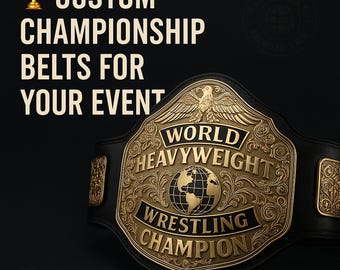 May include: A custom championship belt with gold accents and the words "World Heavyweight Wrestling Champion." The text "Custom Championship Belts For Your Event" is displayed in gold. The Fairhaven Industry logo is at the bottom.