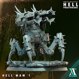 Könnte beinhalten: Detailliertes, graues Modell einer Hell Maw 1 Kriegsmaschine. Das Modell verfügt über mehrere stachelige Anhänge, zwei große Kanonen und den Text "ORBITA HELLSCAPE HELL PRAETORIANS" und "HELL MAW 1". Das Modell steht auf einem felsigen Sockel mit dem Logo "A GAMES".