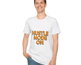 HUSTLE MODE ON T-Shirt | Motivational Typography Tee