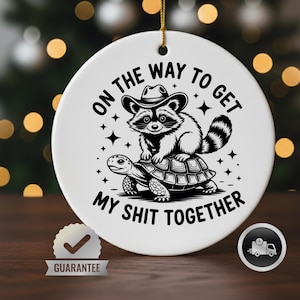 Raccoon Ornament, On the Way Meme, Raccoon Christmas Ornament, Meme Ornament, Trashcore Gift, Raccoon Gifts, White Elephant Gift