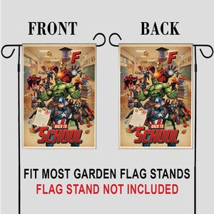 May include: A double-sided garden flag featuring a comic book style design with various superheroes. The front and back of the flag display the same image, with the text "BACK TO SCHOOL" in red and yellow. The flag is designed to fit most garden flag stands.