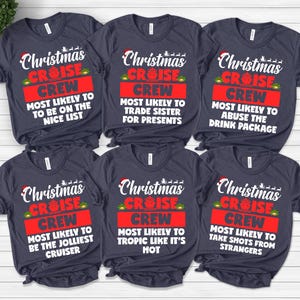 Most Likely To Christmas Cruise Crew Shirts,Christmas Cruise Ship Tee,Christmas 2025 Gift,Matching Cruise Holiday Shirts,Family DZNW41