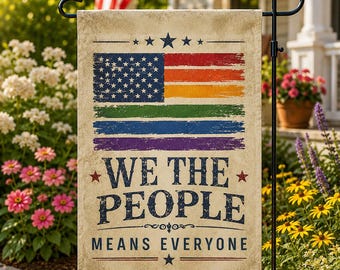 We The People Means Everyone Garden Flag, LGBT Pride American Flag Yard Decor, Inclusive Rustic Outdoor Flag G4J606