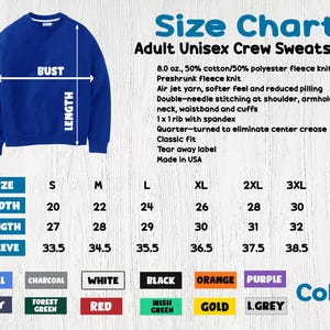 May include: Royal blue adult unisex crew sweatshirt with a size chart. The chart details measurements for sizes S to 4XL, including width, length, and sleeve length in inches. The chart also lists available colors.