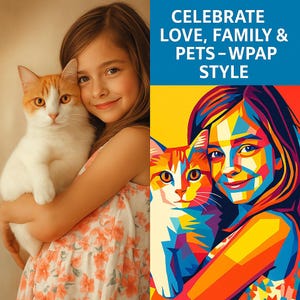 Op de afbeelding: Een jong meisje omarmt een wit-oranje kat, met een bijpassende pop-art afbeelding aan de rechterkant. De tekst "CELEBRATE LOVE, FAMILY & PETS - WPAP STYLE" staat in een blauwe box. Het meisje draagt een bloemenjurk.