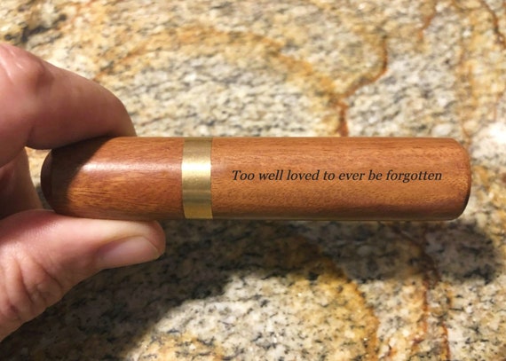 Rosewood Cremation Urn / Scattering Tube, Laser Engraved "Too well loved to ever be forgotten"  TSA Compliant for Travel