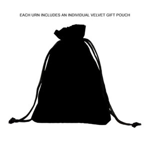 May include: Black velvet drawstring pouch.  Each urn includes an individual velvet gift pouch.