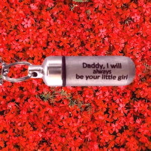 Laser ENGRAVED Brushed Silver CREMATION URN Necklace "Daddy, I will always be your little girl"  Loss of Loved One, Celebration of Life
