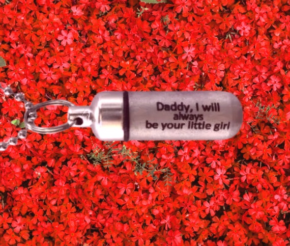 Laser ENGRAVED Brushed Silver CREMATION URN Necklace "Daddy, I will always be your little girl"  Loss of Loved One, Celebration of Life