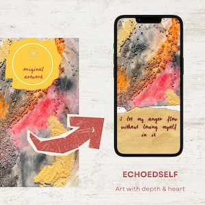 Könnte beinhalten: Ein digitaler Telefonbildschirm, der abstrakte Kunst in Rot-, Orange-, Gelb- und Grautönen zeigt. Der Text "I let my anger flow without losing myself in it" ist auf einem zerrissenen Stück Papier auf dem Bildschirm geschrieben. Der Text "ECHOEDSELF Art with depth & heart" wird unter der Kunst angezeigt.