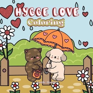 Hygge Love: Coloring Book for Kids and Adults with Cute and Adorable Animals in Cozy Love Scenes for Relaxation