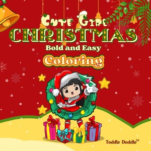 Cute Girl Christmas: Bold and Easy Coloring Book for Kids and Adults with Simple, Hygge Designs of a Cute Girl in Holiday Scenes