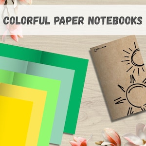 May include: Colorful paper notebooks in shades of green and yellow are displayed on a wooden surface. A brown notebook with sun illustrations is also present. The text "COLORFUL PAPER NOTEBOOKS" is at the top of the image.