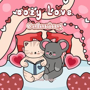 Cozy Love: Coloring Book for Kids and Adults with Cute and Adorable Animals in Hygge Love Scenes for Stress Relief